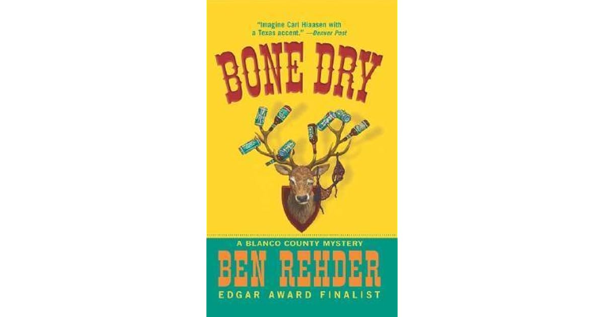 Bone Dry (A Blanco County Mystery 2) by Ben Rehder