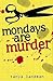 Mondays Are Murder (Poppy F...