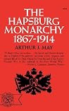 The Hapsburg Monarchy, 1867-1914