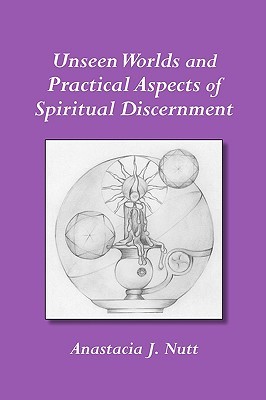 Unseen Worlds and Practical Aspects of Spiritual Discernment (Paperback)