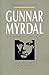 Gunnar Myrdal and America's Conscience: Social Engineering and Racial Liberalism, 1938-1987 (Fred W. Morrison Series in Southern Studies)