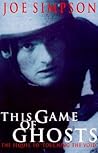 This Game of Ghosts by Joe Simpson