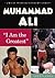 Muhammad Ali: "I Am the Gre...