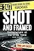 Shot And Framed by Diane Webber