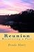 Reunion: Recovering a Past