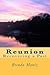 Reunion: Recovering a Past