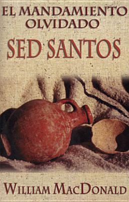 Mandamiento Olvidado: sed Santos