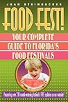 Food Fest!: Your Complete Guide to Florida's Food Festivals