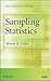 Sampling Statistics (Wiley Series in Survey Methodology)
