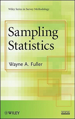 Sampling Statistics (Wiley Series in Survey Methodology)