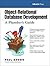 Object-Relational Database Development: A Plumber's Guide (With CD-ROM)