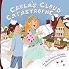 Carla's Cloud Catastrophe by Beth Bence Reinke Carla's Cloud Catastrophe by Beth Bence Reinke
