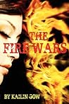 The Fire Wars by Kailin Gow