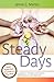 Steady Days: A Journey Toward Intentional, Professional Motherhood