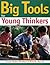 Big Tools for Young Thinkers