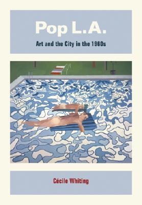 Pop L.A.: Art and the City in the 1960s