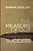 Measure of Our Success, The: An Impassioned Plea to Pastors