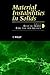 Material Instabilities in S...