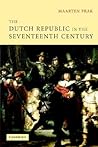 The Dutch Republic in the Seventeenth Century: The Golden Age