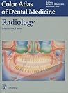 Radiology (Color Atlas of Dental Medicine, Vol 5)
