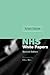 Making Sense of the Nhs White Papers