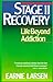 Stage II Recovery: Life Beyond Addiction