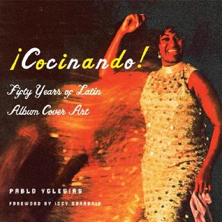 Cocinando!: Fifty Years of Latin Album Cover Art (Paperback)
