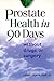 Prostate Health in 90 Days/Trade