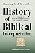 History of Biblical Interpretation, Vol. 4 by Henning Graf Reventlow