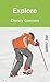 Explore (Turtleback School & Library Binding Edition)