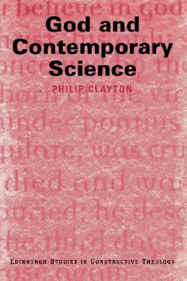 God and Contemporary Science (New Studies in Constructive Theology)