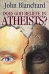 Does God Believe ...