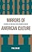 Mirrors of American Culture: Children's Fiction Series in the Twentieth Century