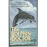 The Dolphin Doctor