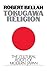 Tokugawa Religion by Robert N. Bellah