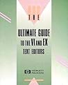 Ultimate Guide to the VI and EX Text Editors