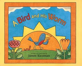 A Bird and His Worm (Hardcover)