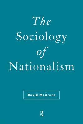 The Sociology of Nationalism (Paperback)