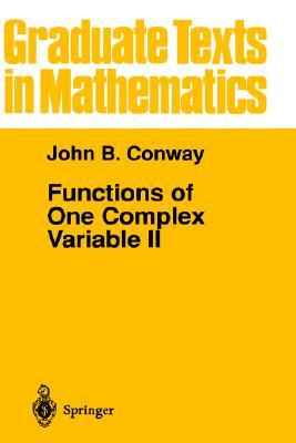 Functions of One Complex Variable II (Graduate Texts in Mathematics, Vol. 159)