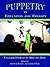 Puppetry in Education and Therapy: Unlocking Doors to the Mind and Heart