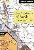 Conjunctions #44, An Anatomy Of Roads: The Quest Issue
