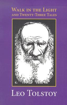 Walk in the Light and Twenty-Three Tales (Paperback)
