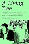 A Living Tree: The Roots and Growth of Jewish Law