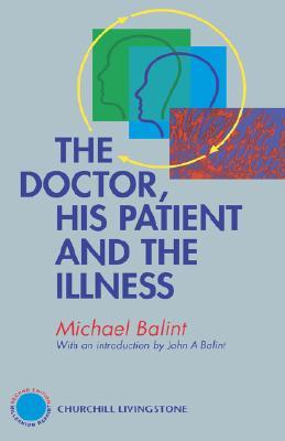 The Doctor, His Patient and The Illness (Hardcover)