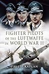 Fighter Aces of the Luftwaffe in World War II