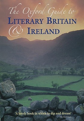 The Oxford Guide to Literary Britain and Ireland (Hardcover)