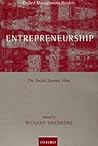 SWEDBERG:ENTREPRENEURSHIP:SOCIAL SCIENCE OMR PAPER: The Social Science View (Oxford Management Readers)