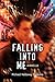 FALLING INTO ME by Michael Holloway Perronne