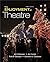 The Enjoyment of Theatre by Jim Patterson