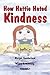 How Hattie Hated Kindness by Margot Sunderland
